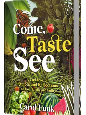 Carol Funk 3rd Book Come, taste & See copy